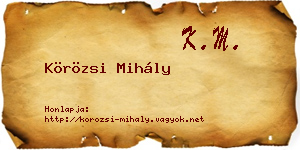 Körözsi Mihály névjegykártya